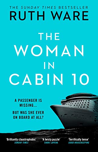 Stock image for The Woman in Cabin 10: The unputdownable thriller from the Sunday Times bestselling author of The IT Girl for sale by WorldofBooks