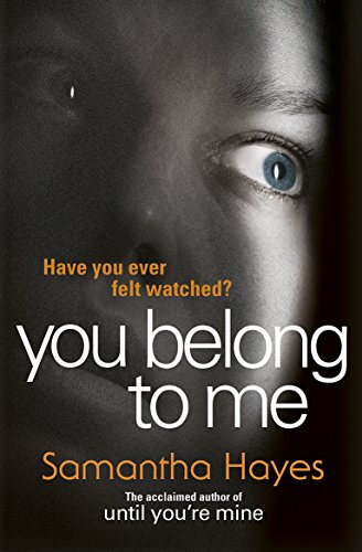 9780099598855: You Belong To Me: Have you ever felt watched?