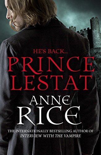 9780099599340: Prince Lestat: The Vampire Chronicles 11