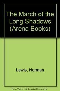 Beispielbild fr The March of the Long Shadows (Arena Books) zum Verkauf von WorldofBooks