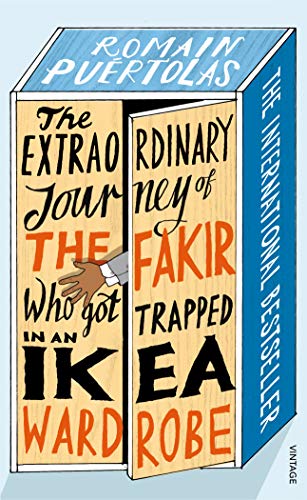 9780099599791: The extraordinary journey of the fakir who got trapped in an ikea wardrobe: Romain Puertolas