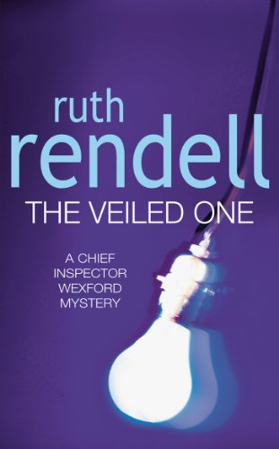9780099602804: The Veiled One: a captivating and utterly satisfying murder mystery featuring Inspector Wexford from the award-winning queen of crime, Ruth Rendell