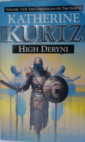 Stock image for High Deryni: Volume 3 of The Chronicles of the Deryni for sale by N & A Smiles