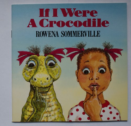 Beispielbild fr If I Were a Crocodile zum Verkauf von WorldofBooks