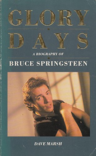 Imagen de archivo de Glory Days, Bruce Springsteen in the 1980's a la venta por Better World Books