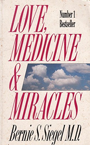 Beispielbild fr Love, Medicine and Miracles (New-age S.) zum Verkauf von AwesomeBooks