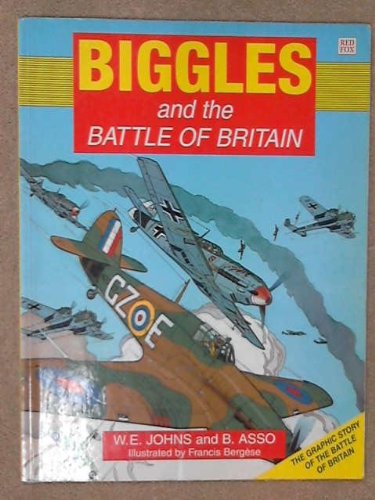 9780099633419: Biggles and the Battle of Britain (Red Fox graphic novels)