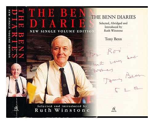 9780099634119: The Benn diaries / Tony Benn ; selected, abridged and introduced by Ruth Winstone