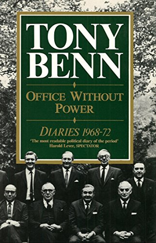 Beispielbild fr Office Without Power: Diaries 1968-72 zum Verkauf von WorldofBooks