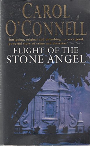 Flight of the Stone Angel (9780099640813) by O'Connell, Carol