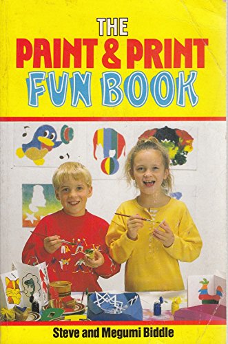 Stock image for The Paint and Print Fun Book for sale by AwesomeBooks