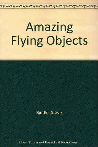 Beispielbild fr Amazing Flying Objects zum Verkauf von AwesomeBooks