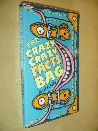 The Crazy Crazy Facts Bag (9780099649106) by Rogers, Janet