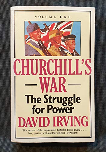 Beispielbild fr Churchill's War: The Struggle for Power Vol. One zum Verkauf von Lower Beverley Better Books