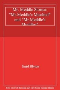 Stock image for Mr. Meddle Stories:Mr.Meddles Mischief and Mr.Meddles Muddles for sale by Reuseabook
