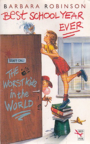 Imagen de archivo de The Best School Year Ever : The Worst Kids in the World a la venta por WorldofBooks