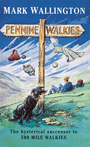 Beispielbild für Pennine Walkies: Boogie Up the Pennine Way zum Verkauf von AwesomeBooks