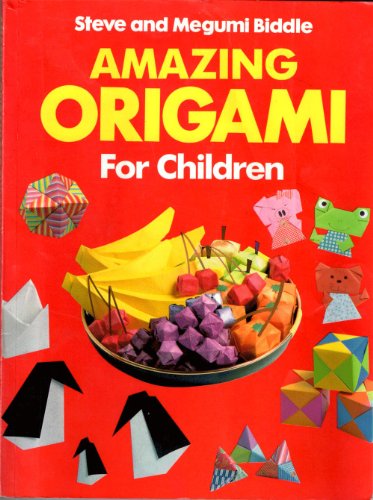 Imagen de archivo de Amazing Origami for Children a la venta por ThriftBooks-Atlanta