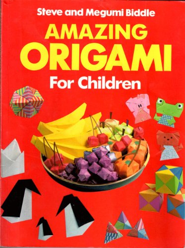 Stock image for Amazing Origami for Children for sale by ThriftBooks-Atlanta