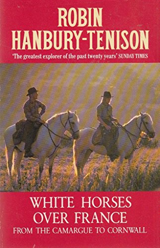 Beispielbild fr White Horses Over France: From the Camargue to Cornwall zum Verkauf von WorldofBooks