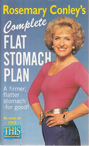 Stock image for Rosemary Conleys Complete Flat Stomach Plan: A Firmer, Flatter Stomach - For Good! for sale by Reuseabook