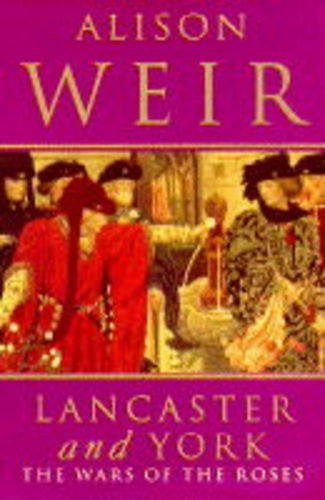 Beispielbild fr Lancaster and York: Wars of the Roses zum Verkauf von WorldofBooks