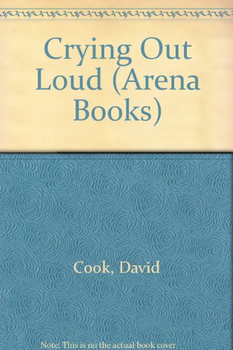 Stock image for Crying Out Loud (Arena Books) for sale by AwesomeBooks