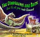 Beispielbild fr The Dinosaurs are Back and it's All Your Fault, Edward (Red Fox picture book) zum Verkauf von AwesomeBooks