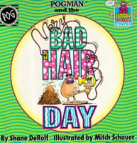 Stock image for Pogman and the Bad Hair Day for sale by Front Cover Books