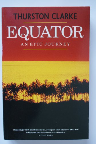 Beispielbild fr Equator: A Journey Round the World (Century travellers) zum Verkauf von AwesomeBooks