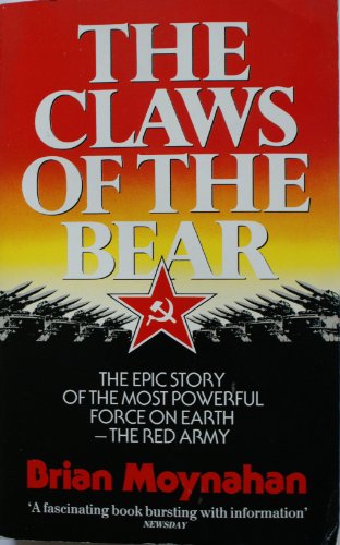 Beispielbild fr The Claws of the Bear: History of the Soviet Armed Forces from 1917 to the Present zum Verkauf von WorldofBooks