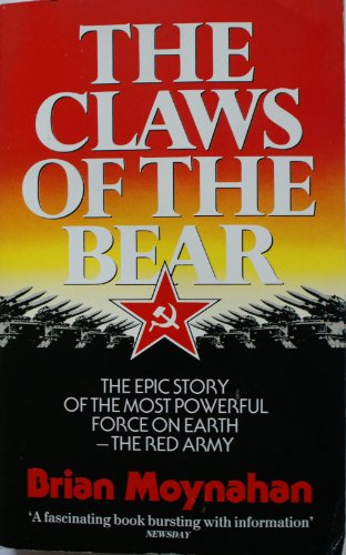 9780099682004: The Claws of the Bear: History of the Soviet Armed Forces from 1917 to the Present
