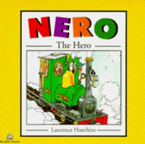 Nero The Hero (9780099682110) by Laurence Hutchins