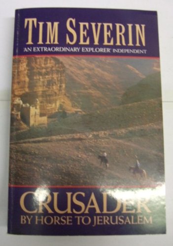 Stock image for Crusader: By Horse to Jerusalem (Century travellers) for sale by AwesomeBooks