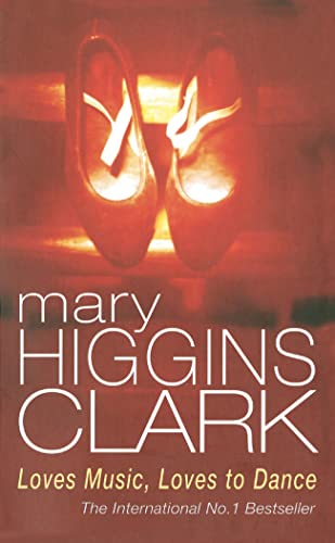 Stock image for Loves Music, Loves To Dance: Mary Higgins Clark for sale by WorldofBooks