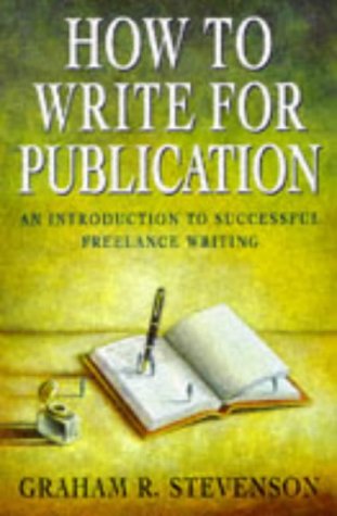 Beispielbild fr How to Write for Publication (Arrow business books) zum Verkauf von Reuseabook