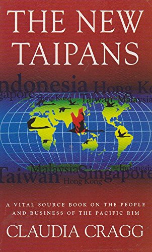 9780099685913: The New Taipans: Vital Source on the People and Business of the Pacific Rim