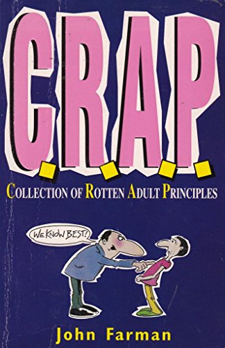 Imagen de archivo de C.R.A.P.: Collection of Rotten Adult Principles (Red Fox humour) a la venta por WorldofBooks