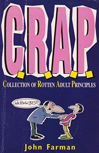 Stock image for C.R.A.P.: Collection of Rotten Adult Principles (Red Fox humour) for sale by WorldofBooks