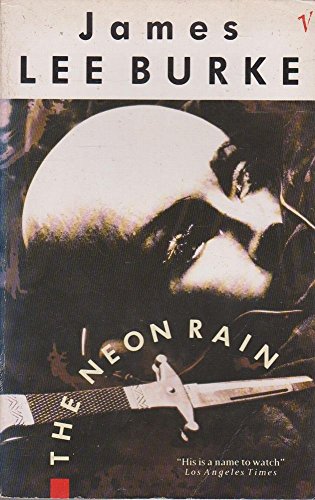 Stock image for THE NEON RAIN (Dave Robicheaux #1 for sale by ThriftBooks-Atlanta