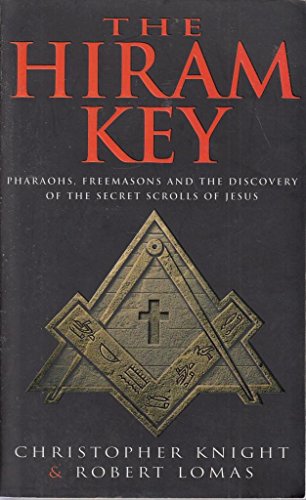 Stock image for The Hiram Key: Pharoahs, Freemasons and the Discovery of the Secret Scrolls of Christ for sale by SecondSale