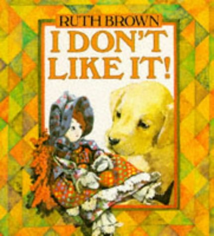 Stock image for I Dont Like it (Red Fox picture books) for sale by Brit Books