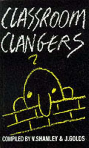 Stock image for Classroom Clangers for sale by Goldstone Books