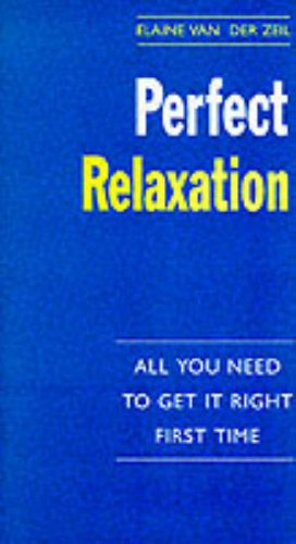 9780099705314: Perfect Relaxation (The perfect series)