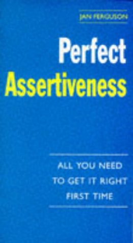 Beispielbild fr Perfect Assertiveness (Perfect S.) zum Verkauf von WorldofBooks