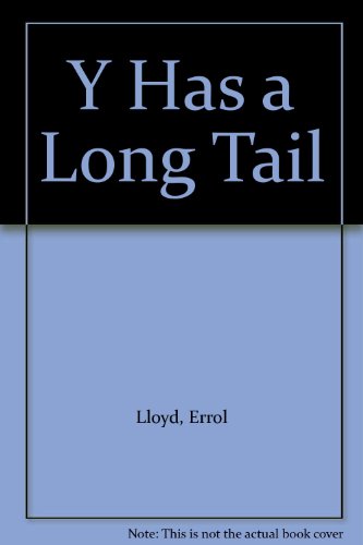 Stock image for Y Has a Long Tail for sale by WorldofBooks