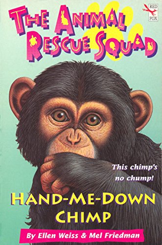 Stock image for The Animal Rescue Squad - Hand-Me-Down Chimp for sale by AwesomeBooks