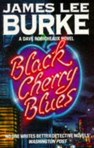 Stock image for Black Cherry Blues (Dave Robicheaux Mysteries) for sale by MusicMagpie