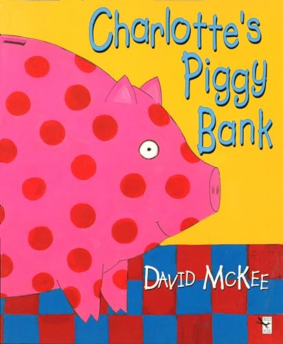 Stock image for Charlotte's Piggy Bank (Red Fox picture books) for sale by AwesomeBooks
