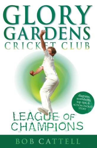 GLORY GARDENS 5-LEAGUE OF CHAMPIO (9780099724018) by Bob Cattell